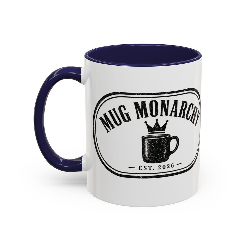 Mug Monarchy Ceramic Mug (11oz)