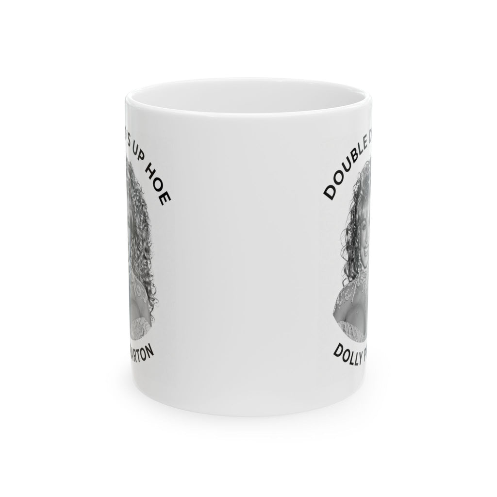 Ceramic Mug "Double DS Dolly Parton" Portrait Coffee Mug (11oz)