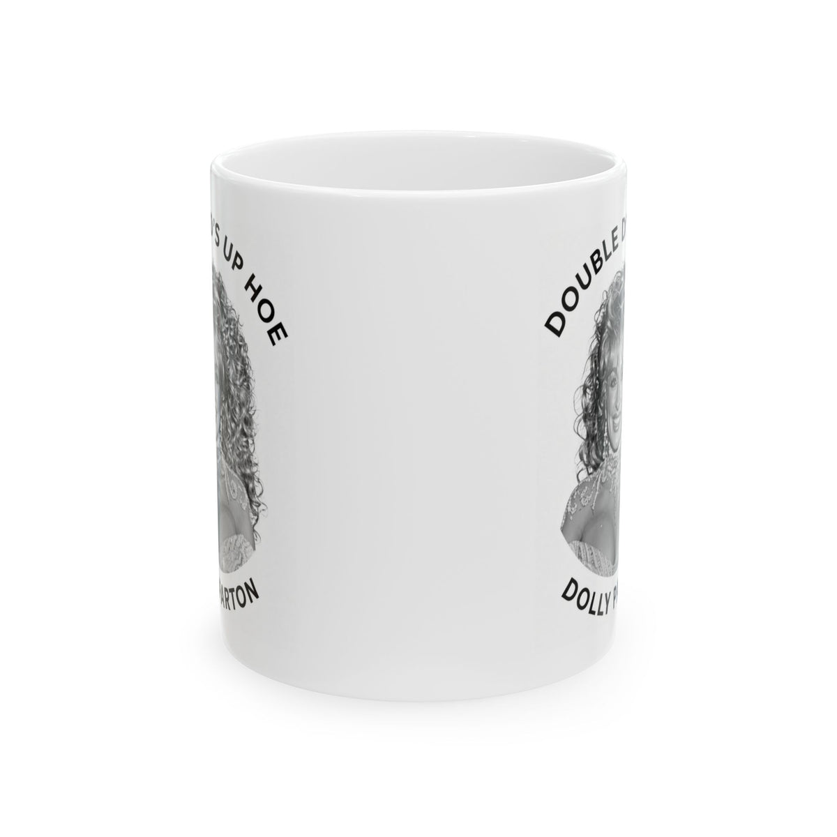 Ceramic Mug "Double DS Dolly Parton" Portrait Coffee Mug (11oz)